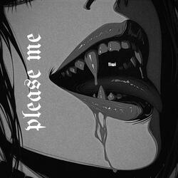 Please Me