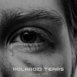Polaroid Tears