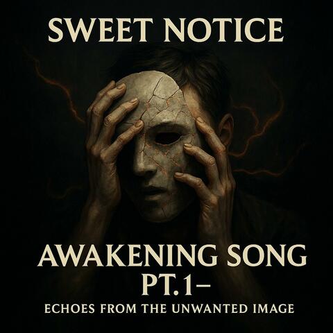Awakening Song Pt. 1 – Echoes from the Unwanted Image