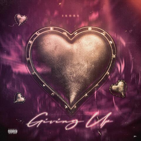 Giving Up