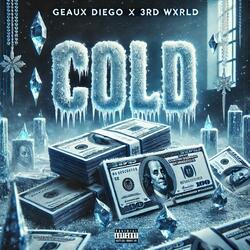 Cold (feat. 3rd Wxrld)