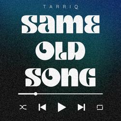 Same Old Song (Sped Up)