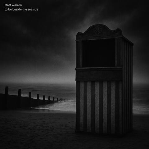 to be beside the seaside
