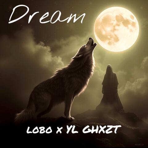 Dream (feat. YL GHXZT)