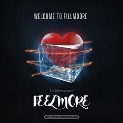 Welcome to Fillmoore FEEL MORE (feat. Zii Dimensional)