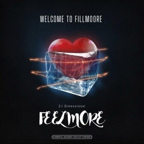 Welcome to Fillmoore FEEL MORE (feat. Zii Dimensional)