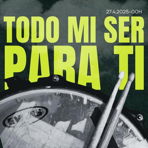 Todo Mi Ser Para Ti