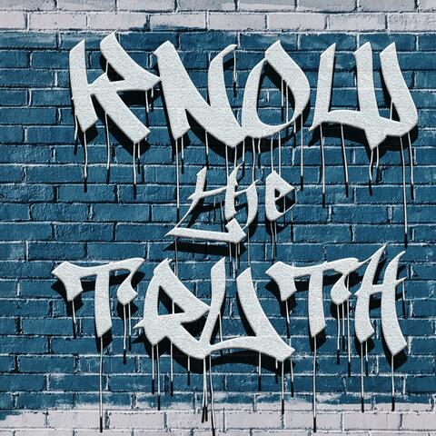 Know the Truth (feat. YungDaz)