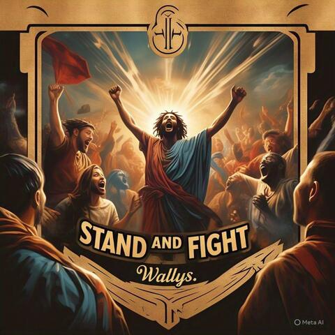 STAND AND FIGHT