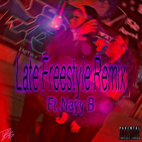 Late Freestyle (feat. NayyB)
