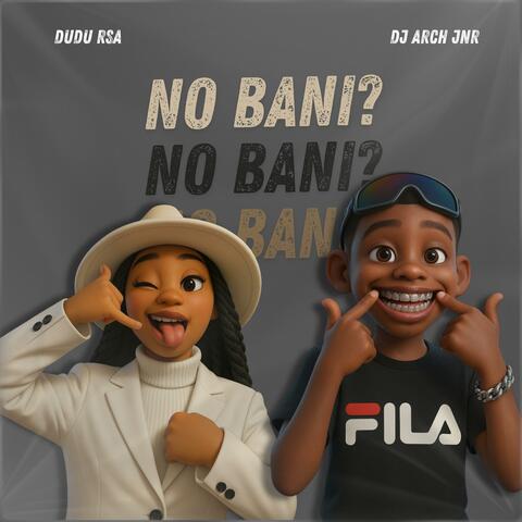 NO BANI? (feat. DUDU RSA)