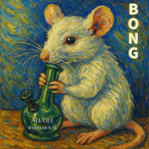 Bong (feat. White Mouse)