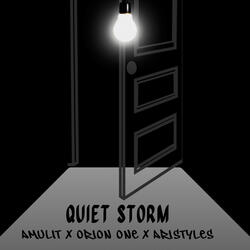 Quiet Storm (feat. Aristyles & Orion One)