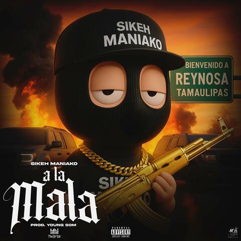 A la mala