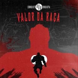 Valor da raça - Conquista