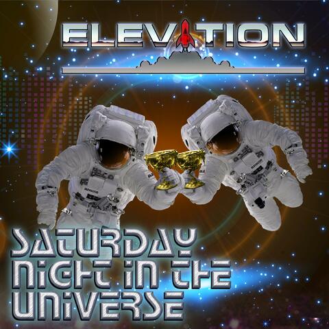 Saturday Night In The Universe