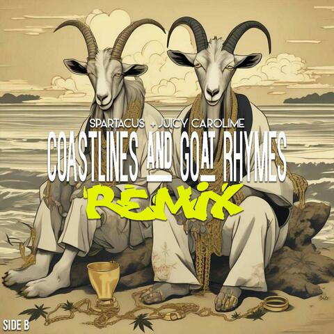 Coastlines And Goat Rhymes (feat. Juicy Carolime) [Remix]