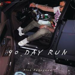90 Day Run