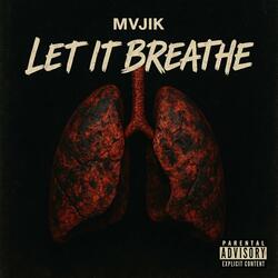 Let It Breathe