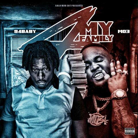 4 My Family (feat. Mo3)