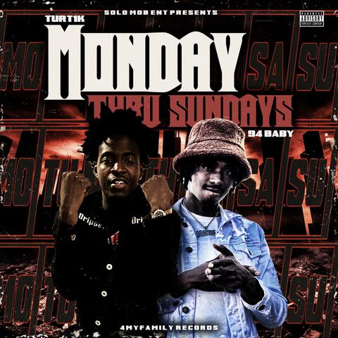 Monday Thru Sunday (feat. Turt1k)