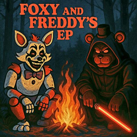 Foxy and Freddys EP