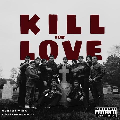KILL FOR LOVE (feat. Psycho Brothers Studios)