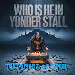 Who Is He In Yonder Stall