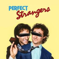 Perfect Strangers (Theme Song)