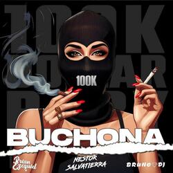 Buchona (Techengue) (feat. Nestor Salvatierra & Bruno Dj)