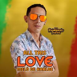 Melô De Harloe All This Love Reggae Remix 2025 (Version Reggae Remix)
