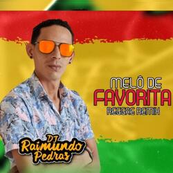 Melô De Favorita (Version Reggae Remix)