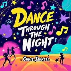 Dance Through the Night (Ready to Glow)
