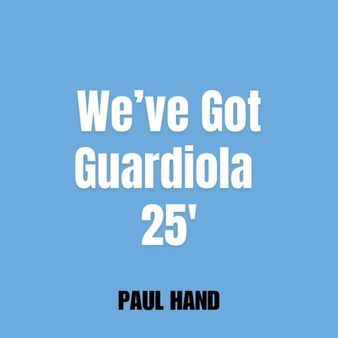 We've Got Guardiola 25'