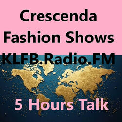 Fashion Shows KLFB.Radio.Fm 5 Hours Talk