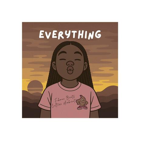Everything (feat. Culture Ambient)