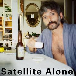 Satellite Alone