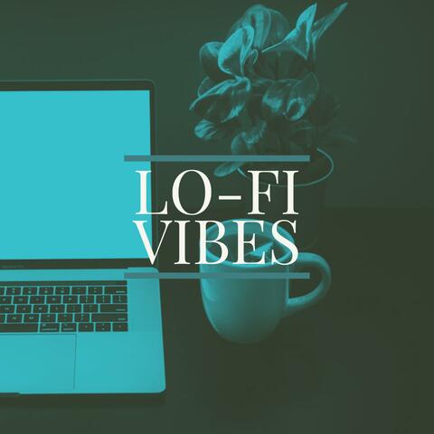 Lo-Fi Vibes