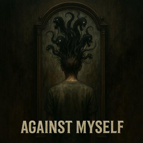 Against Myself