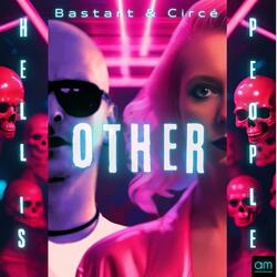 Hell Is Other People (feat. Circé)