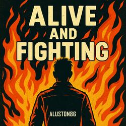 Alive and Fighting