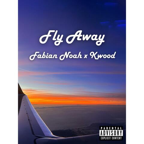 Fly Away (feat. Kwood)