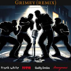 Grimey 2.0 (feat. Frank White, DVS36 & Guilty Smiles)
