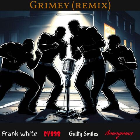 Grimey 2.0 (feat. Frank White, DVS36 & Guilty Smiles)