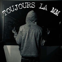 Toujours la Mm