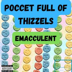 POCCET FULL OF THIZZELS