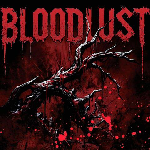 BLOODLUST