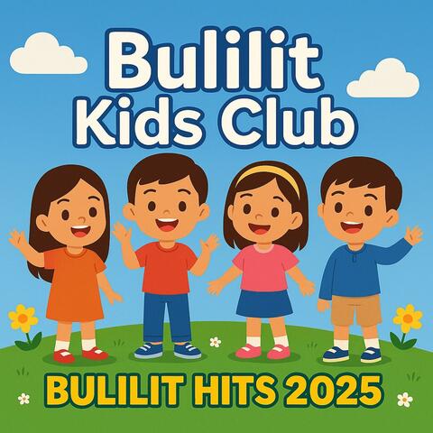 Bulilit Hits 2025: Bagong Bersyon