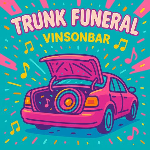 Trunk Funeral