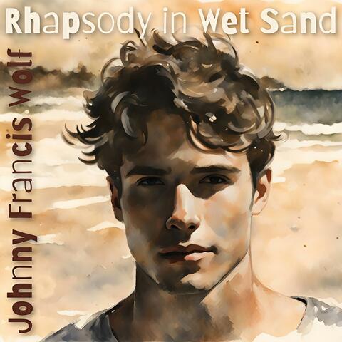 Rhapsody in Wet Sand